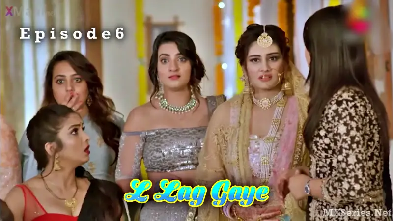L Lag Gaye Episode 6